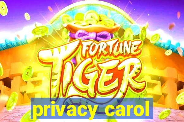 privacy carol